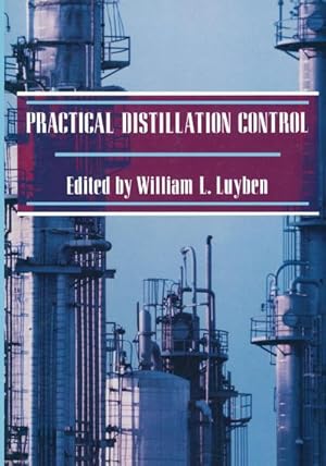 Imagen del vendedor de Practical Distillation Control a la venta por AHA-BUCH GmbH