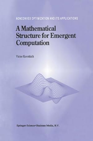 Immagine del venditore per A Mathematical Structure for Emergent Computation venduto da AHA-BUCH GmbH