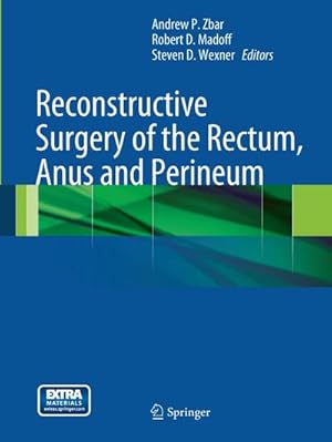 Bild des Verkufers fr Reconstructive Surgery of the Rectum, Anus and Perineum zum Verkauf von AHA-BUCH GmbH