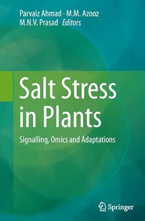 Bild des Verkufers fr Salt Stress in Plants : Signalling, Omics and Adaptations zum Verkauf von AHA-BUCH GmbH