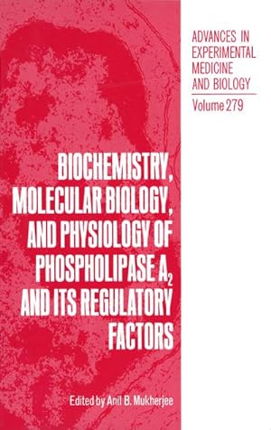 Seller image for Biochemistry, Molecular Biology, and Physiology of Phospholipase A2 and Its Regulatory Factors for sale by AHA-BUCH GmbH
