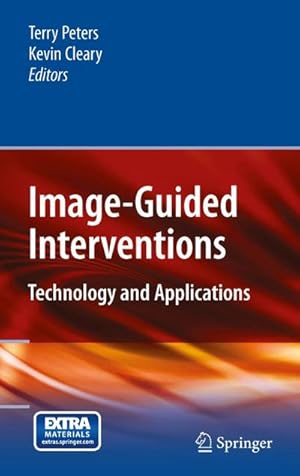 Bild des Verkufers fr Image-Guided Interventions : Technology and Applications zum Verkauf von AHA-BUCH GmbH
