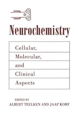 Seller image for Neurochemistry : Cellular, Molecular, and Clinical Aspects for sale by AHA-BUCH GmbH