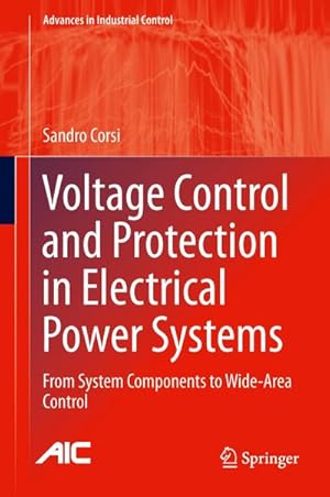 Immagine del venditore per Voltage Control and Protection in Electrical Power Systems : From System Components to Wide-Area Control venduto da AHA-BUCH GmbH