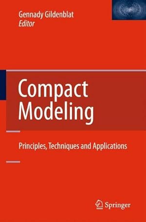 Seller image for Compact Modeling : Principles, Techniques and Applications for sale by AHA-BUCH GmbH