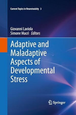 Bild des Verkufers fr Adaptive and Maladaptive Aspects of Developmental Stress zum Verkauf von AHA-BUCH GmbH
