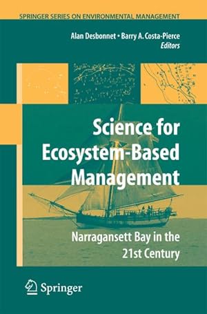 Image du vendeur pour Science of Ecosystem-based Management : Narragansett Bay in the 21st Century mis en vente par AHA-BUCH GmbH