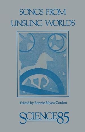 Imagen del vendedor de Songs from Unsung Worlds : Science in Poetry a la venta por AHA-BUCH GmbH