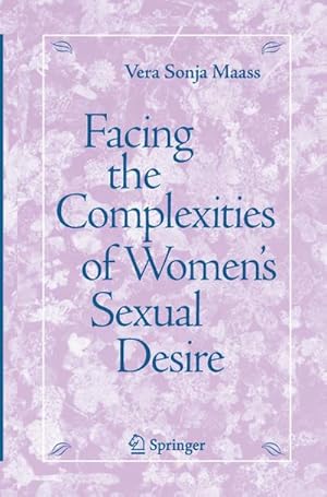 Seller image for Facing the Complexities of Women's Sexual Desire for sale by AHA-BUCH GmbH