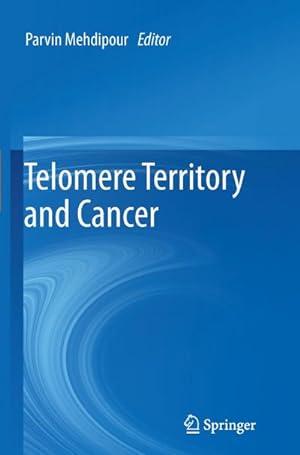 Seller image for Telomere Territory and Cancer for sale by AHA-BUCH GmbH