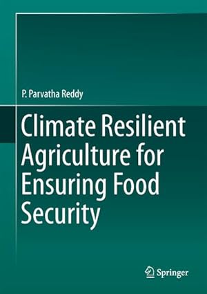 Bild des Verkufers fr Climate Resilient Agriculture for Ensuring Food Security zum Verkauf von AHA-BUCH GmbH