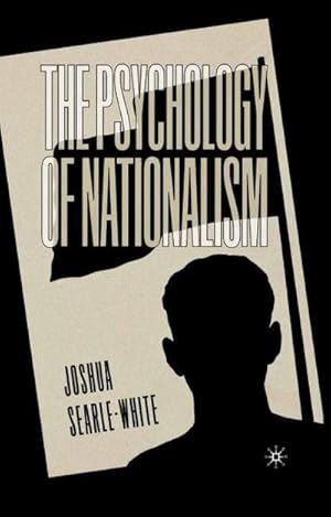 Imagen del vendedor de The Psychology of Nationalism a la venta por AHA-BUCH GmbH