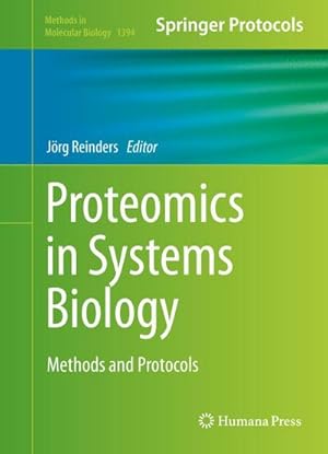 Immagine del venditore per Proteomics in Systems Biology : Methods and Protocols venduto da AHA-BUCH GmbH