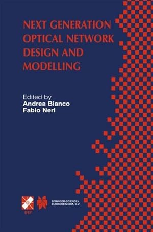 Immagine del venditore per Next Generation Optical Network Design and Modelling : IFIP TC6 / WG6.10 Sixth Working Conference on Optical Network Design and Modelling (ONDM 2002) February 46, 2002, Torino, Italy venduto da AHA-BUCH GmbH