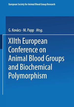 Bild des Verkufers fr XIIth European Conference on Animal Blood Groups and Biochemical Polymorphism zum Verkauf von AHA-BUCH GmbH