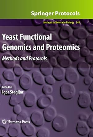 Seller image for Yeast Functional Genomics and Proteomics : Methods and Protocols for sale by AHA-BUCH GmbH