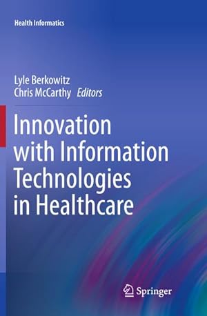 Bild des Verkufers fr Innovation with Information Technologies in Healthcare zum Verkauf von AHA-BUCH GmbH