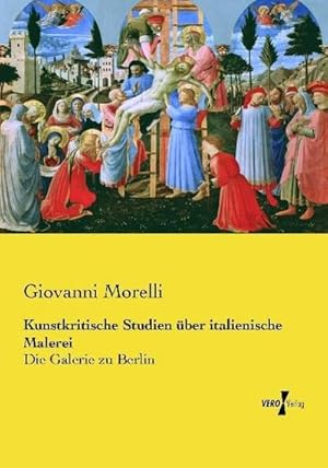 Imagen del vendedor de Kunstkritische Studien ber italienische Malerei : Die Galerie zu Berlin a la venta por AHA-BUCH GmbH