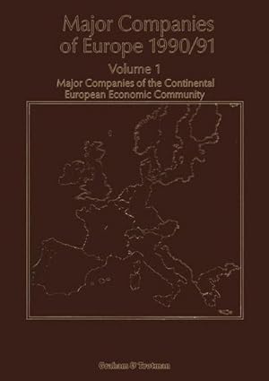 Bild des Verkufers fr Major Companies of Europe 1990/91 : Volume 1 Major Companies of the Continental Europe Economic Community zum Verkauf von AHA-BUCH GmbH