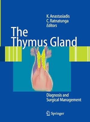 Bild des Verkufers fr The Thymus Gland : Diagnosis and Surgical Management zum Verkauf von AHA-BUCH GmbH