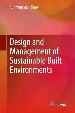 Immagine del venditore per Design and Management of Sustainable Built Environments venduto da AHA-BUCH GmbH