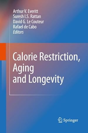 Seller image for Calorie Restriction, Aging and Longevity for sale by AHA-BUCH GmbH