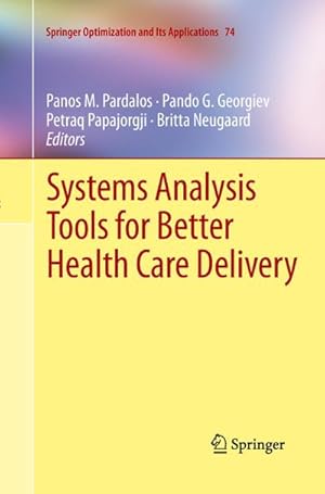 Bild des Verkufers fr Systems Analysis Tools for Better Health Care Delivery zum Verkauf von AHA-BUCH GmbH