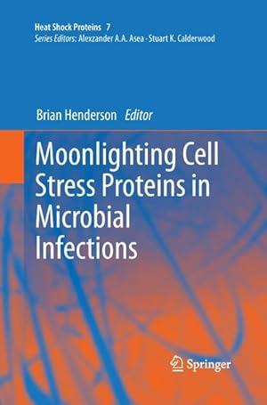 Bild des Verkufers fr Moonlighting Cell Stress Proteins in Microbial Infections zum Verkauf von AHA-BUCH GmbH