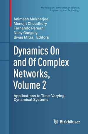 Seller image for Dynamics On and Of Complex Networks, Volume 2 : Applications to Time-Varying Dynamical Systems for sale by AHA-BUCH GmbH