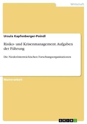 Seller image for Risiko- und Krisenmanagement. Aufgaben der Fhrung : Die Niedersterreichischen Forschungsorganisationen for sale by AHA-BUCH GmbH