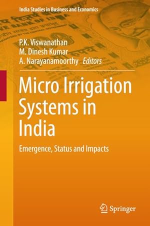 Bild des Verkufers fr Micro Irrigation Systems in India : Emergence, Status and Impacts zum Verkauf von AHA-BUCH GmbH