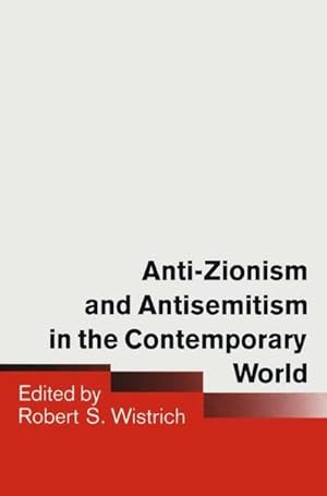 Seller image for Anti-Zionism and Antisemitism in the Contemporary World for sale by AHA-BUCH GmbH