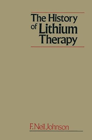 Immagine del venditore per The History of Lithium Therapy venduto da AHA-BUCH GmbH