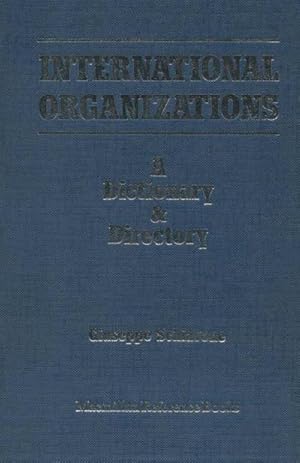 Imagen del vendedor de International Organizations : A Dictionary & Directory a la venta por AHA-BUCH GmbH