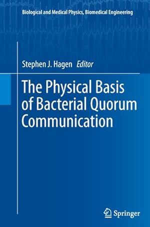 Bild des Verkufers fr The Physical Basis of Bacterial Quorum Communication zum Verkauf von AHA-BUCH GmbH