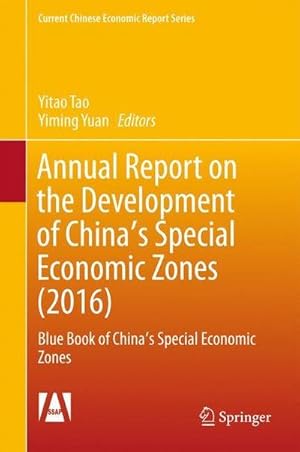 Imagen del vendedor de Annual Report on the Development of China's Special Economic Zones (2016) : Blue Book of China's Special Economic Zones a la venta por AHA-BUCH GmbH