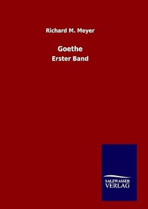 Seller image for Goethe : Erster Band for sale by AHA-BUCH GmbH