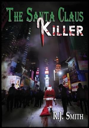 Bild des Verkufers fr The Santa Claus Killer : The FBI Serial Killer Task Force zum Verkauf von AHA-BUCH GmbH