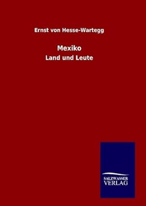 Seller image for Mexiko : Land und Leute for sale by AHA-BUCH GmbH