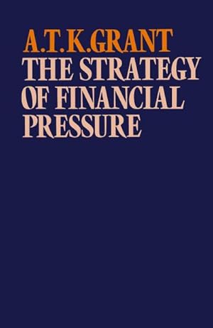 Bild des Verkufers fr The Strategy of Financial Pressure zum Verkauf von AHA-BUCH GmbH