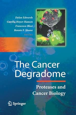 Immagine del venditore per The Cancer Degradome : Proteases and Cancer Biology venduto da AHA-BUCH GmbH