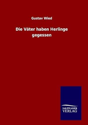 Seller image for Die Vter haben Herlinge gegessen for sale by AHA-BUCH GmbH