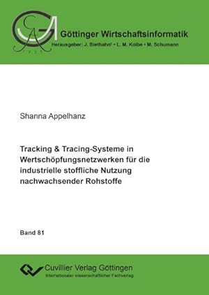 Seller image for Tracking & Tracing-Systeme in Wertschpfungsnetzwerken fr die industrielle stoffliche Nutzung nachwachsender Rohstoffe for sale by AHA-BUCH GmbH