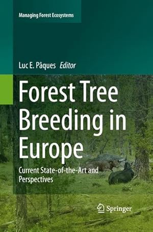 Seller image for Forest Tree Breeding in Europe : Current State-of-the-Art and Perspectives for sale by AHA-BUCH GmbH