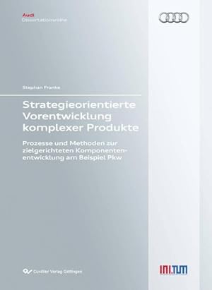 Immagine del venditore per Strategieorientierte Vorentwicklung komplexer Produkte venduto da AHA-BUCH GmbH