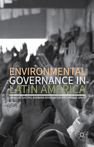 Bild des Verkufers fr Environmental Governance in Latin America zum Verkauf von AHA-BUCH GmbH