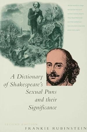 Seller image for A Dictionary of Shakespeares Sexual Puns and Their Significance for sale by AHA-BUCH GmbH