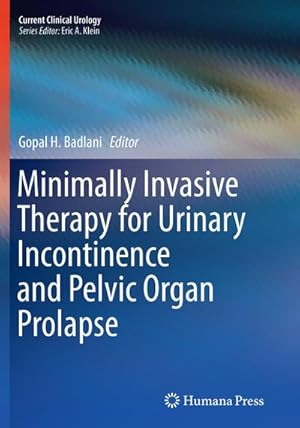 Imagen del vendedor de Minimally Invasive Therapy for Urinary Incontinence and Pelvic Organ Prolapse a la venta por AHA-BUCH GmbH