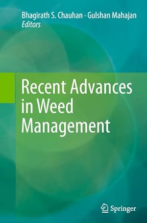 Bild des Verkufers fr Recent Advances in Weed Management zum Verkauf von AHA-BUCH GmbH