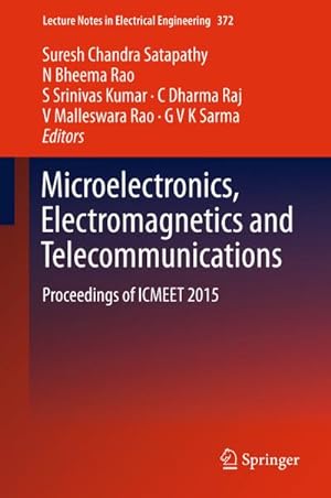 Seller image for Microelectronics, Electromagnetics and Telecommunications : Proceedings of ICMEET 2015 for sale by AHA-BUCH GmbH